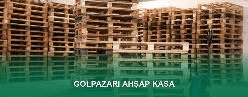Gölpazarı Ahşap Kasa İmalatı